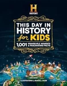 The HISTORY Channel This Day in History For Kids Book