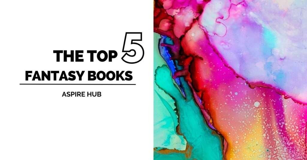 The Top 5 Best Fantasy Books